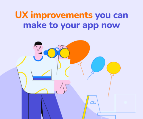 Top 5 UX improvements you can make to your app now