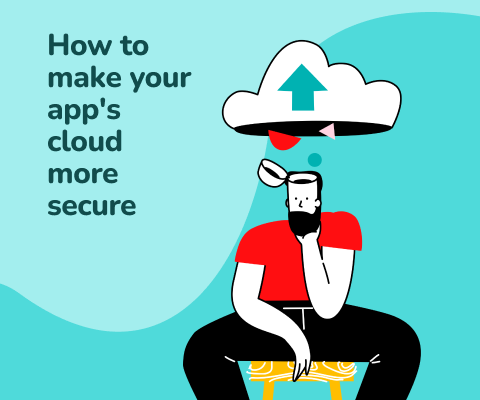 How to make your app's cloud more secure