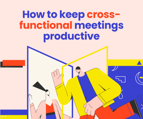 From friction to flow: how to keep cross-functional meetings productive when building an app