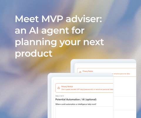 Meet and greet MVP adviser: an AI agent for planning your next product