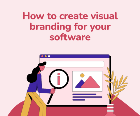 How to create visual branding for your software: a guide